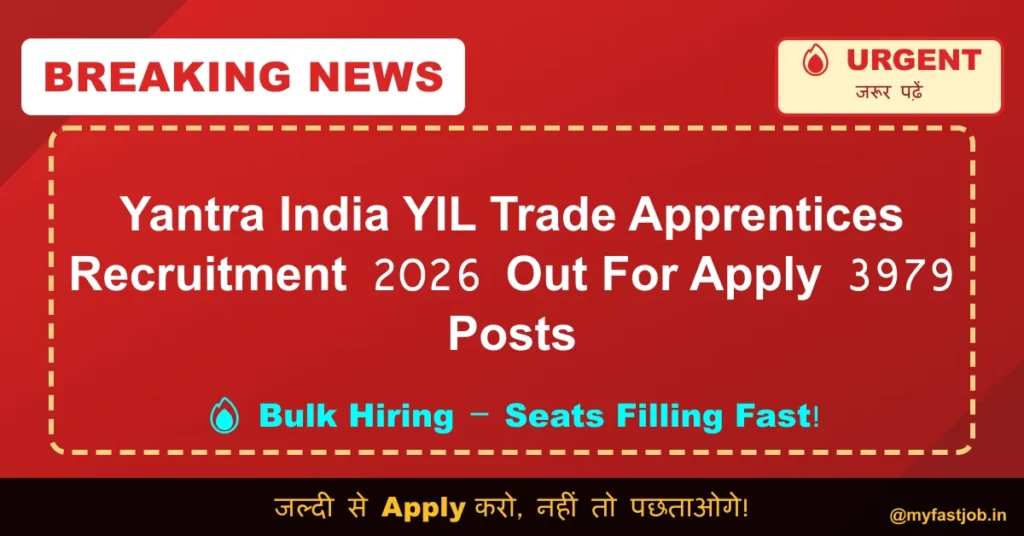 Yantra India YIL Trade Apprentices Recruitment 2026 Out For Apply 3979 Posts