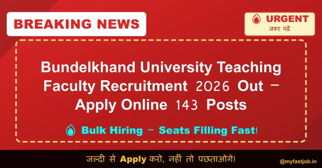 Bundelkhand University Teaching Faculty Recruitment 2026 Out – Apply Online 143 Posts