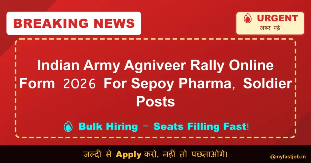 Indian Army Agniveer Rally Online Form 2026 For Sepoy Pharma, Soldier Posts