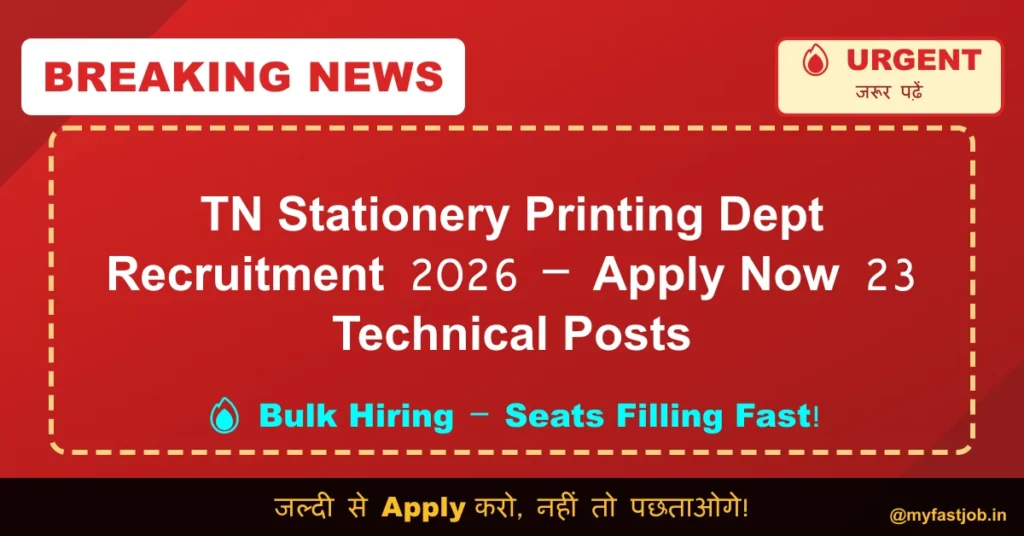 TN Stationery Printing Dept Recruitment 2026 – Apply Now 23 Technical Posts
